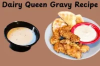 How to Make Dairy Queen Gravy Recipe Like a Pro at Home