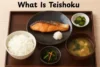 What Is Teishoku? Understanding Japan’s Classic Set Meal - Post Thumbnail
