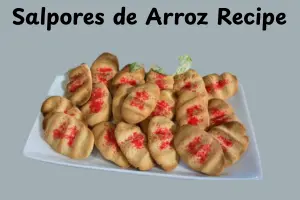 How to Make Perfect Salpores de Arroz: A Simple Step-by-Step Guide