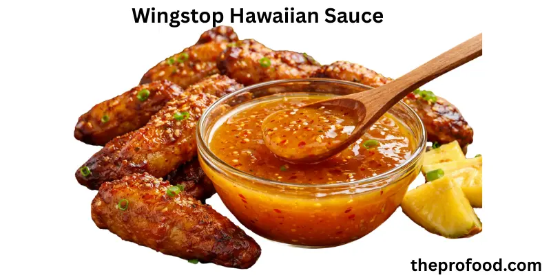 what-is-wingstop-hawaiian-sauce